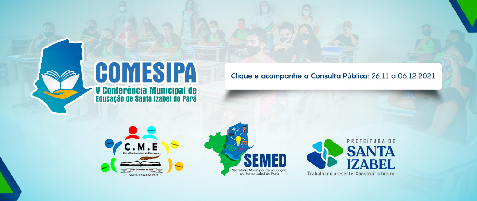 Consulta Pública sobre o Plano Municipal de Educação Prefeitura Municipal de Santa Izabel do Consulta Pública sobre o Plano Municipal de Educação Prefeitura Municipal de Santa Izabel do